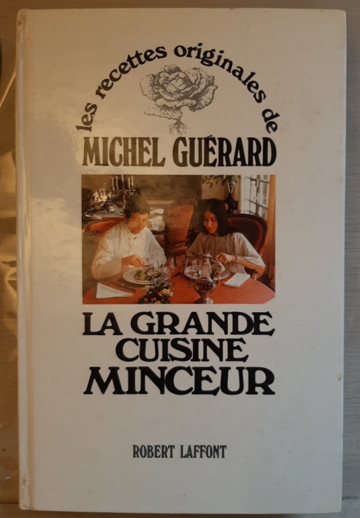 GUERARD, Michel : "La grande cuisine minceur"