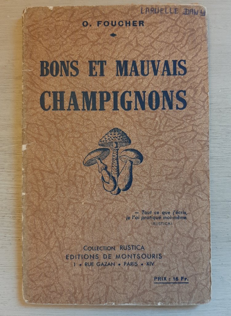 FOUCHER, O. : "Bons et mauvais champignons".