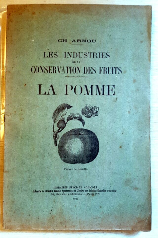 ARNOU, Ch. : "Les industries de la conservation des fruits. La pomme."     
