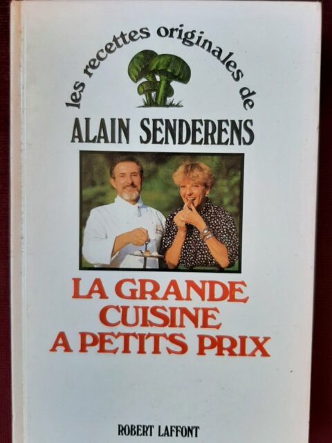 SENDERENS, Alain – “La grande cuisine à petits prix”