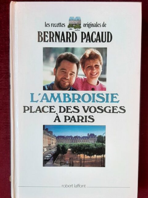 PACAUD, Bernard – “L'Ambroisie place des Vosges à Paris”
