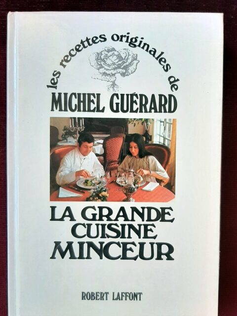GUERARD, Michel. – “La grande cuisine minceur.”