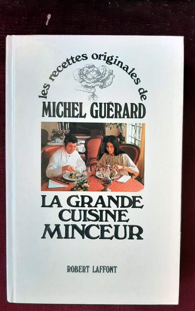 GUERARD, Michel. – “La grande cuisine minceur.”