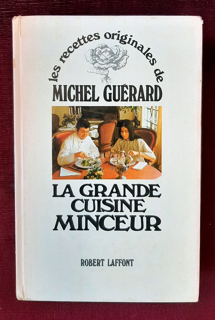 GUERARD, Michel. – “La grande cuisine minceur.”