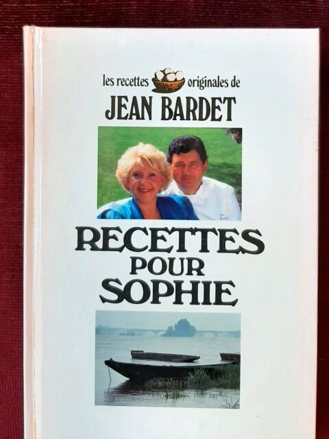 BARDET, Jean – “Recettes pour Sophie”
