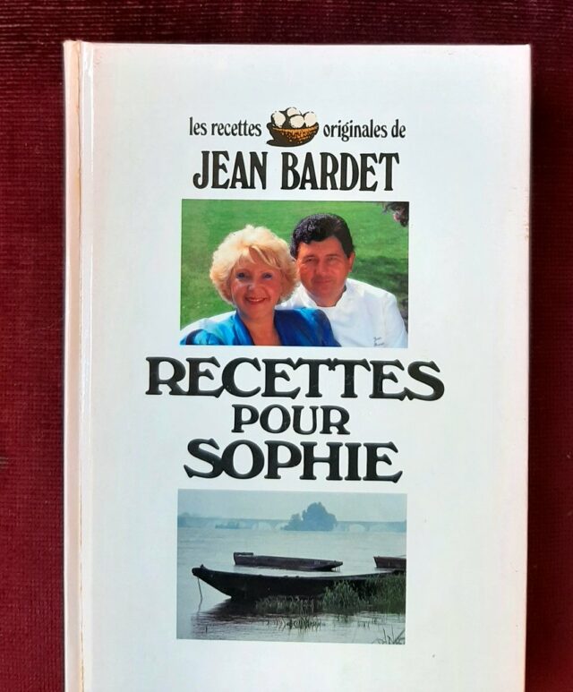 BARDET, Jean – “Recettes pour Sophie”