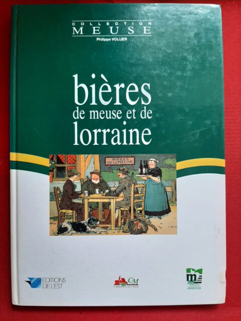 VOLUER, Philippe – “Bières de Meuse et de Lorraine.”