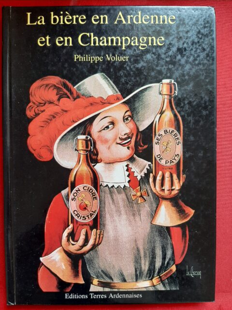 VOLUER, Philippe – “La bière en Ardenne et en Champagne.”