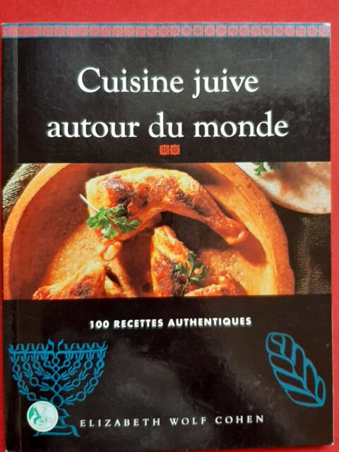 WOLF COHEN, Elizabeth – “Cuisine juive autour du monde”
