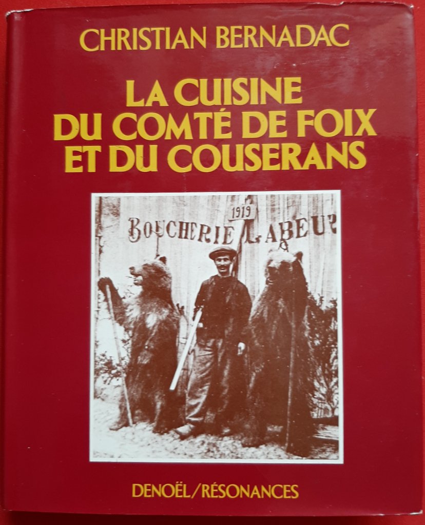 BERNADAC, Christian – “La cuisine du Comté de Foix et du Couserans”