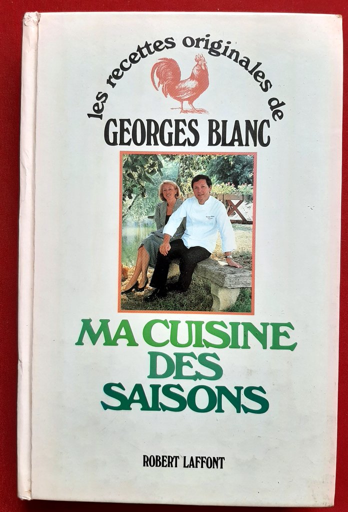 BLANC, Georges – “Ma cuisine des saisons”