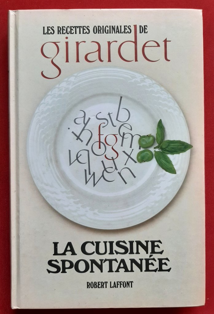 GIRARDET, Fredy – “La cuisine spontanée.”