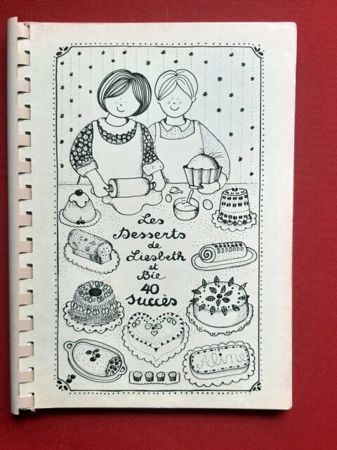 GEERINCK, Liesbeth - DEKMYN, Bie – “Les desserts de Liesbeth et Bie.”