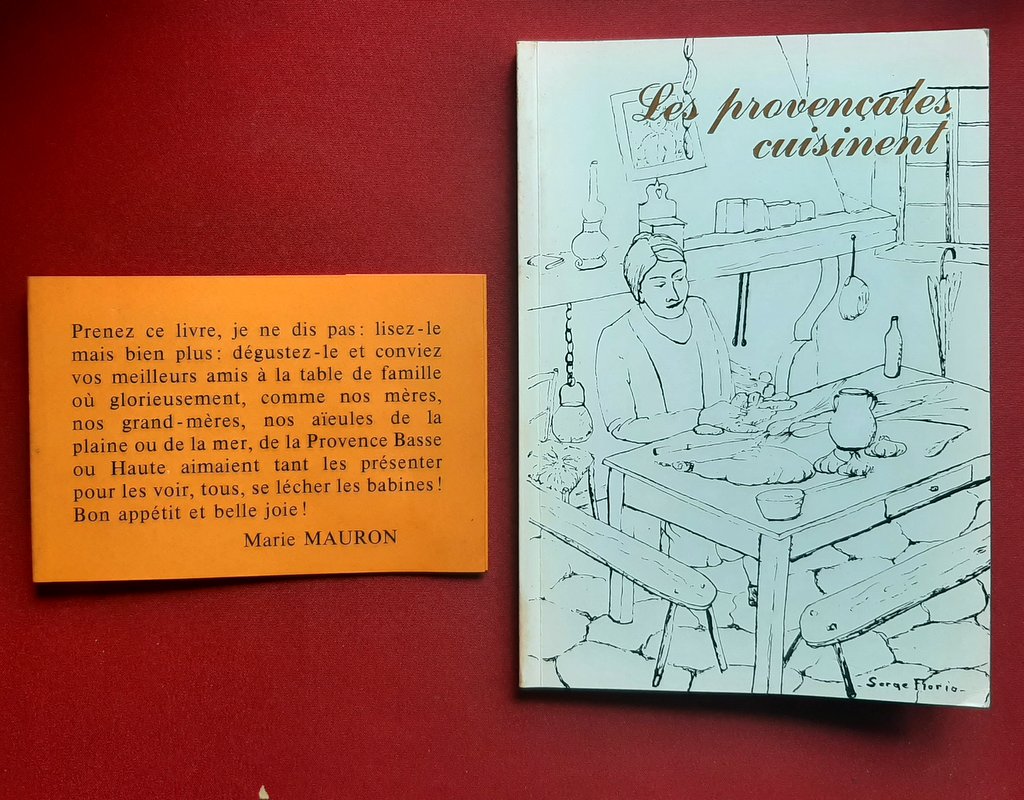 BRUNET, Annie - FIORO, Serge - PEIPIN, Germaine - CARBONEL, Marcel – “Les provençales cuisinent”