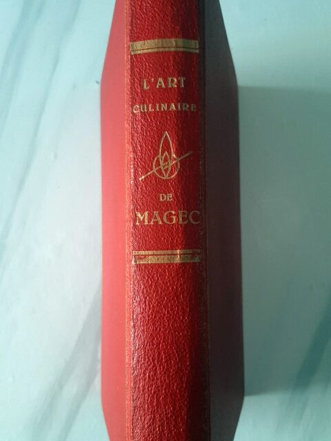 WETS, Madame - MAGEC – “L'art culinaire de Magec. Plus de trois cents recettes originales composées par madame Wets.”