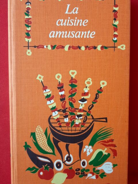 PAUBLANT, Françoise - VAN WEYENBERGH, Claire : "La cuisine amusante. "
