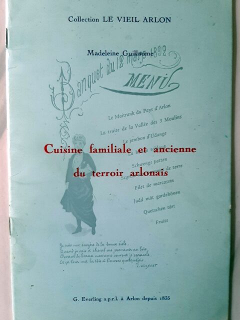 GUILLAUME, Madeleine – “Cuisine familiale et ancienne du terroir arlonais.”