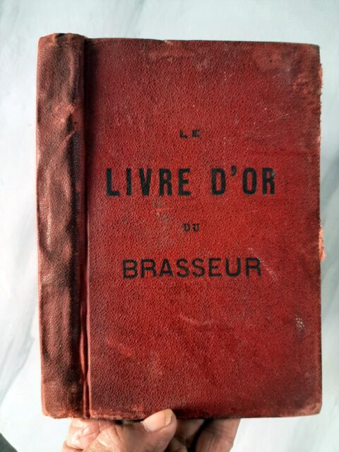 LAURENT, Auguste – “Le livre d'or du brasseur. Plus de 250 moyens, recettes et procédés.”