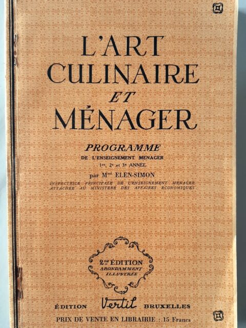 ELEN-SIMON, A. – “L'art culinaire et ménager. Programme de l'Enseignement Ménager de 1er, 2e et 3e année.”