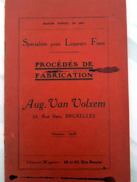 VAN VOLXEM, Auguste – “Procédés de fabrication. Spécialités pour liqueurs fines;”