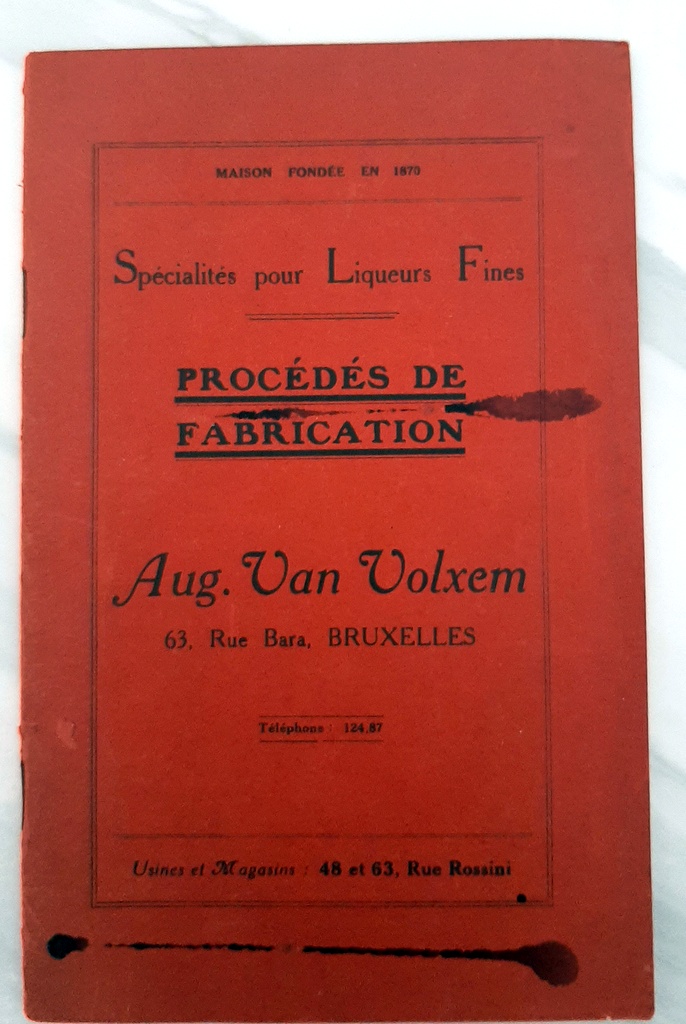 VAN VOLXEM, Auguste – “Procédés de fabrication. Spécialités pour liqueurs fines;”