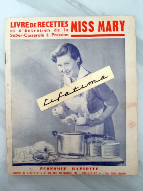 COLLECTIF - MISS MARY :“Livre de recettes et d'entretien de la super-casserole à pression Miss Mary.”