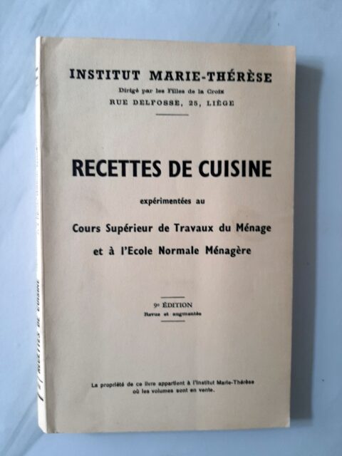 COLLECTIF – “Recettes de cuisine expérimentées au Cours supérieur de Travaux du Ménage et à l'Ecole Normal Ménagère.”