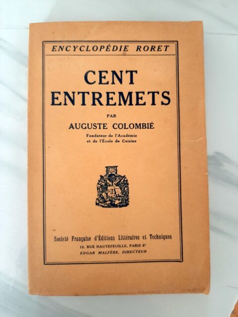 COLOMBIE, Auguste : "Cent entremets. "