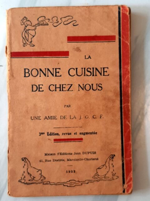 UNE AMIE DE LA J.O.C.F. (?DELOGE, Germaine ?). : "La bonne cuisine de chez nous."