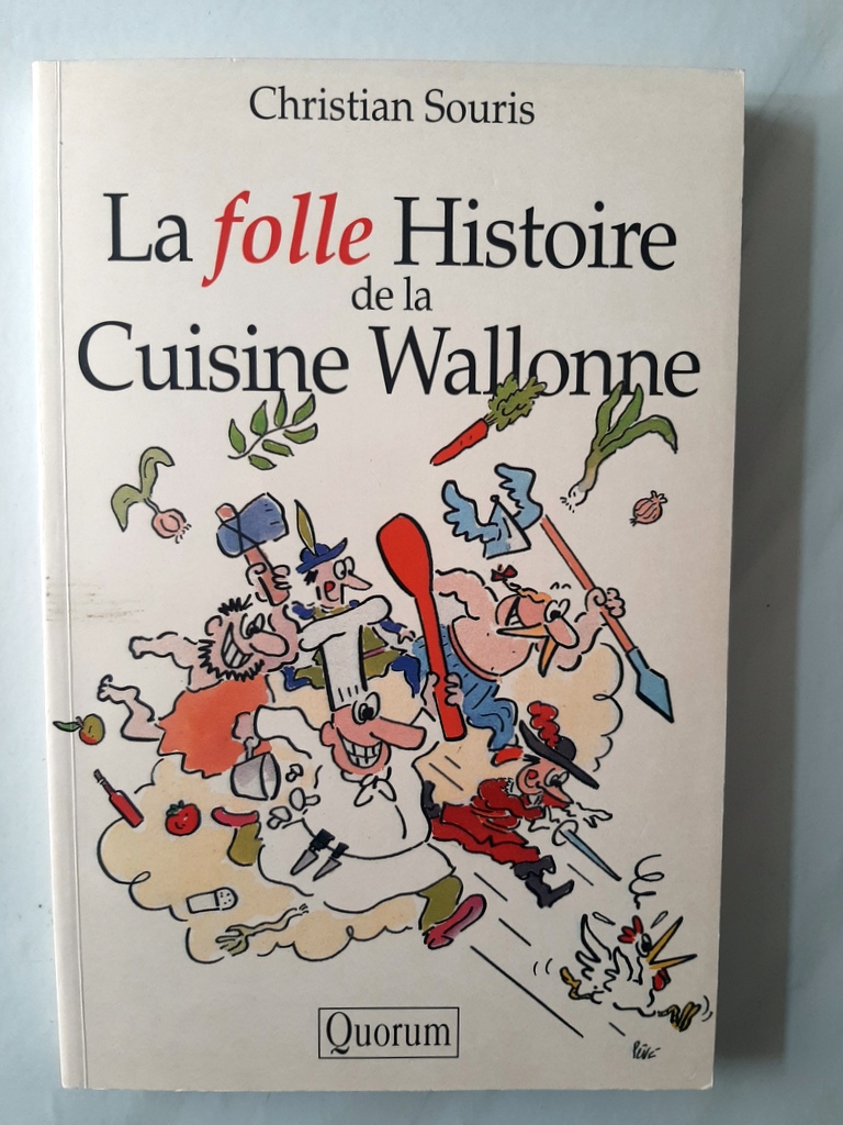SOURIS, Christian – “La folle histoire de la cuisine wallonne”