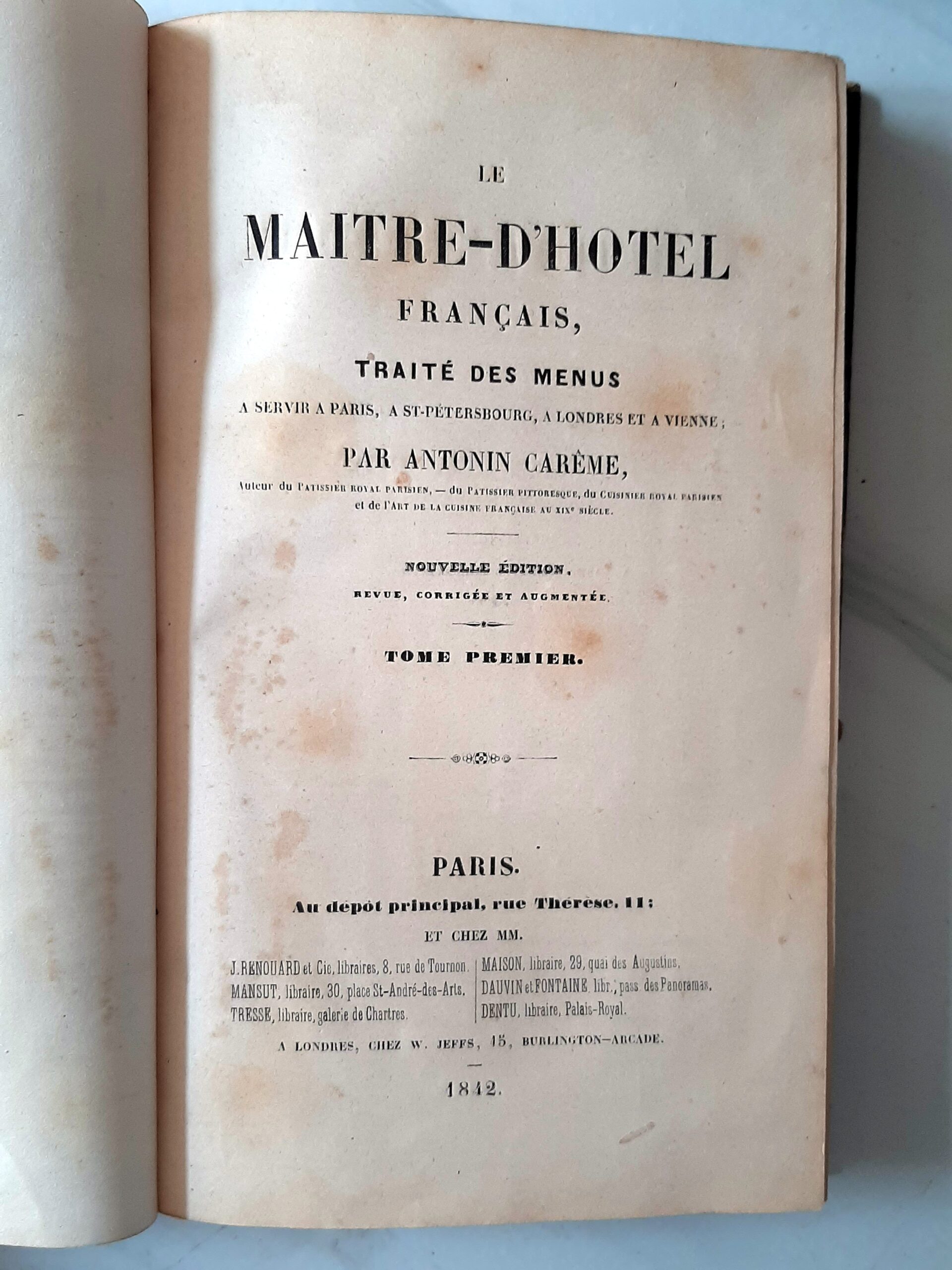 CARÊME, Antonin : « Le maître-d'hôtel français, traité des menus à servir à Paris, à St-Pétersbourg, à Londres et à Vienne. Complet en 2 volumes » – Image 5