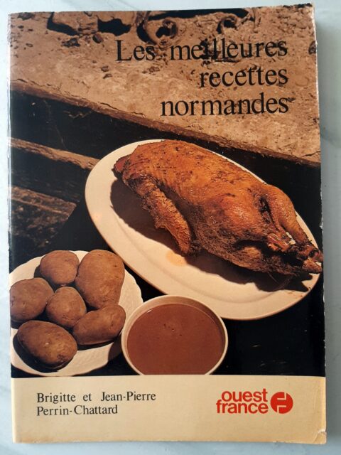 PERRIN-CHATTARD, Brigitte et Jean-Pierre – “Les meilleures recettes normandes.”