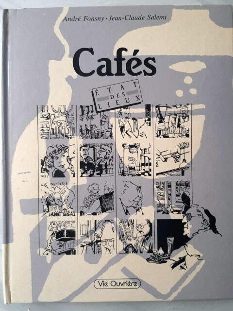 FONSNY, André - SALEMI, Jean-Claude – “Cafés. Etat des lieux.”