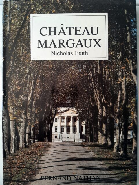 FAITH, Nicholas - PEYNAUD, Emile – “Château Margaux.”