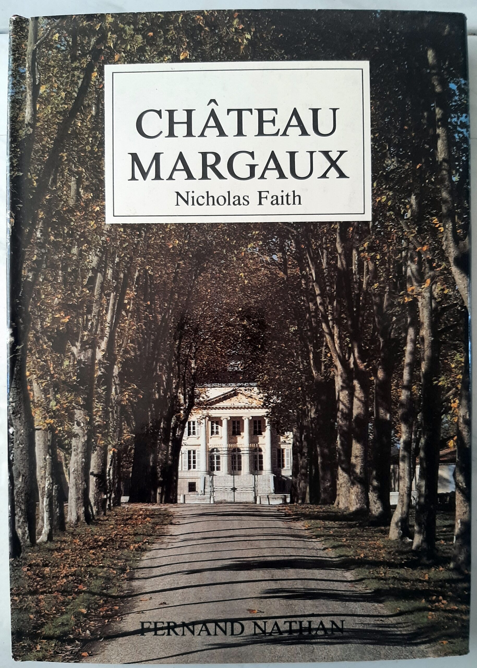 FAITH, Nicholas - PEYNAUD, Emile – “Château Margaux.”