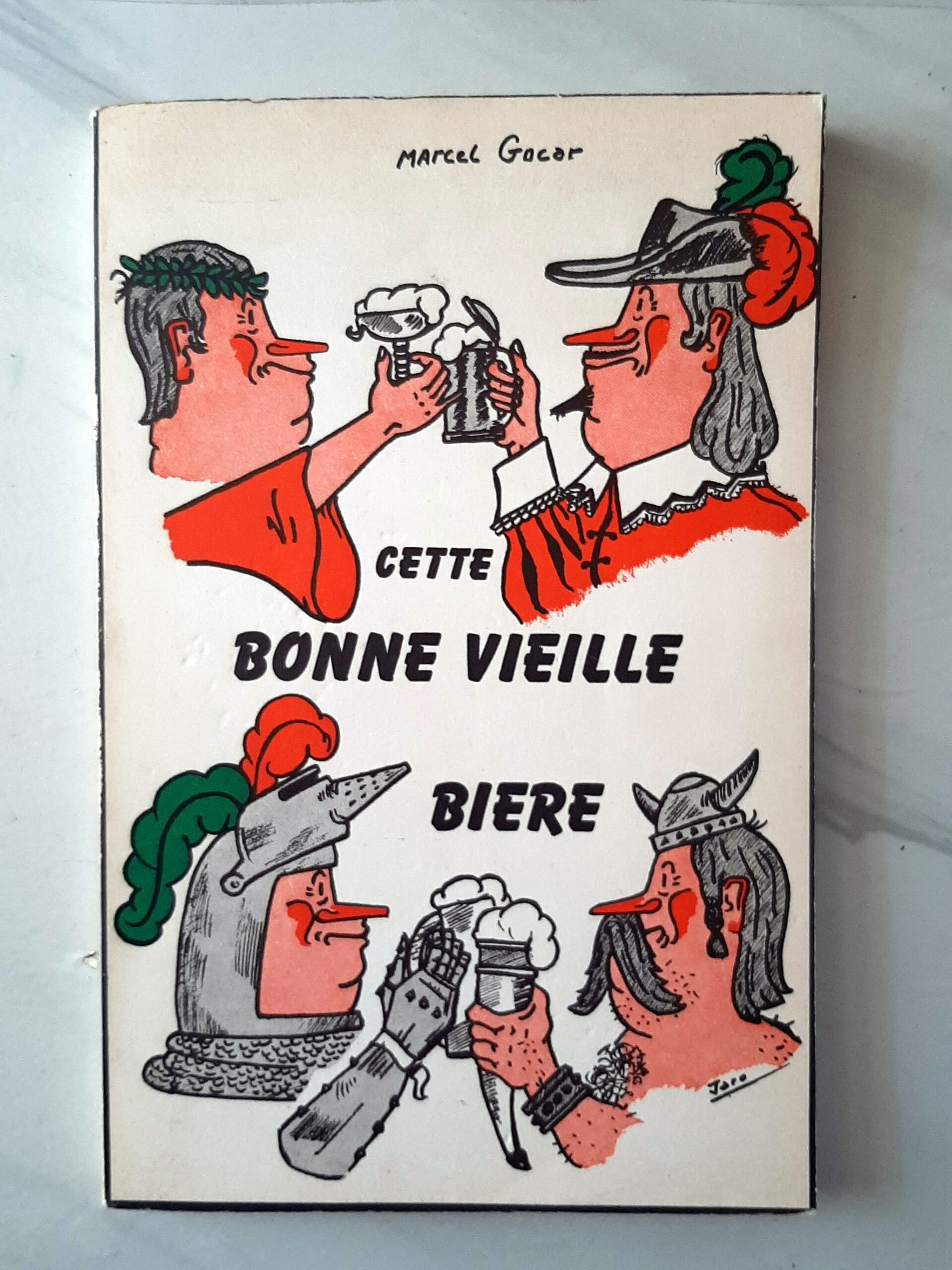 GOCAR, Marcel – “Cette bonne vieille bière.”