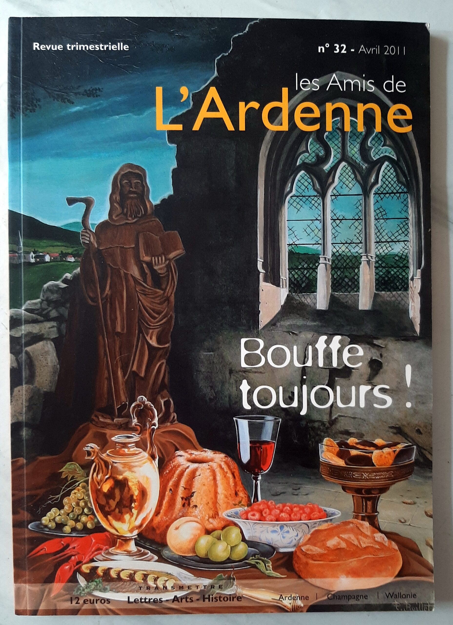 COLLECTIF – “REVUE : Les Amis de l'Ardenne. n° 32 - avril 2011. Bouffe toujours !”