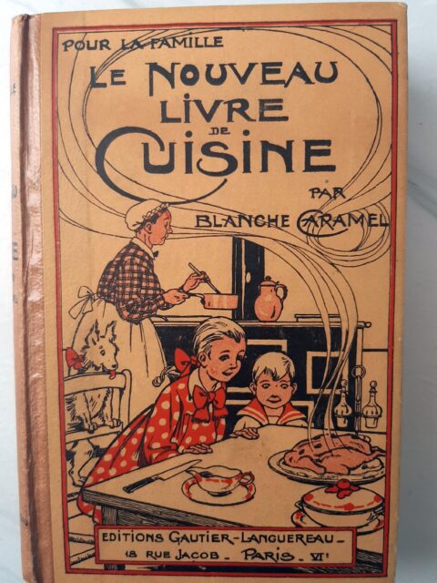 CARAMEL, Blanche – “Le nouveau livre de cuisine.”