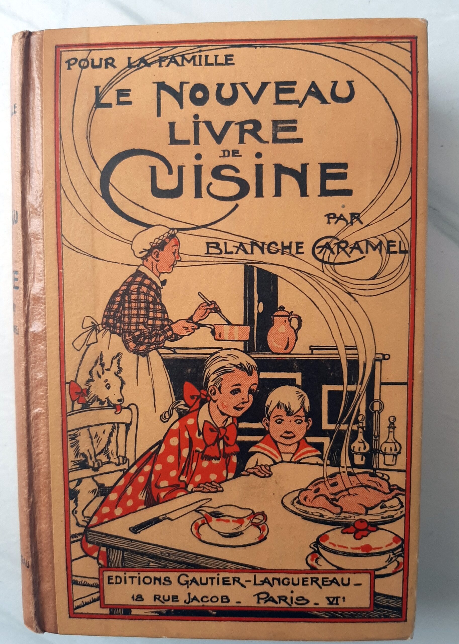 CARAMEL, Blanche – “Le nouveau livre de cuisine.”