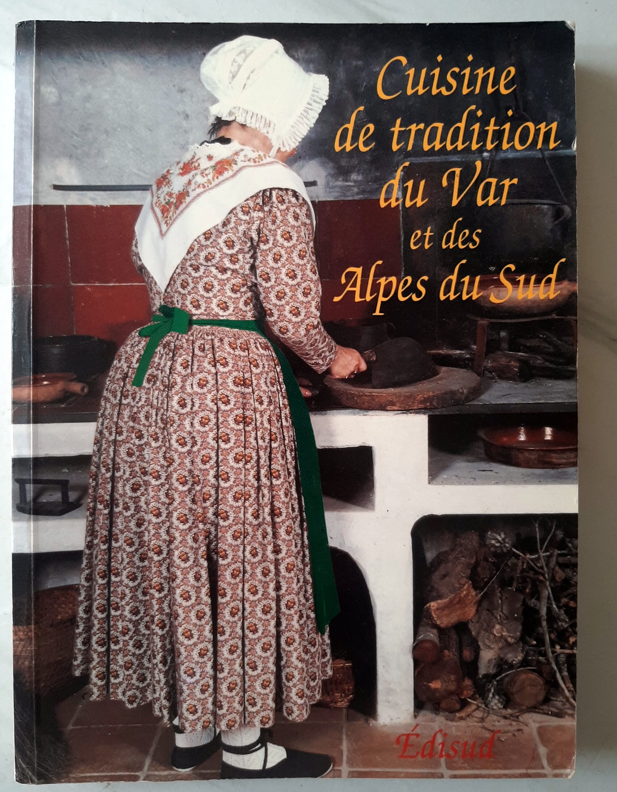 DOMENGE, Georges (sous la direction de) – “Cuisine de tradition du Var et des Alpes du Sud.”