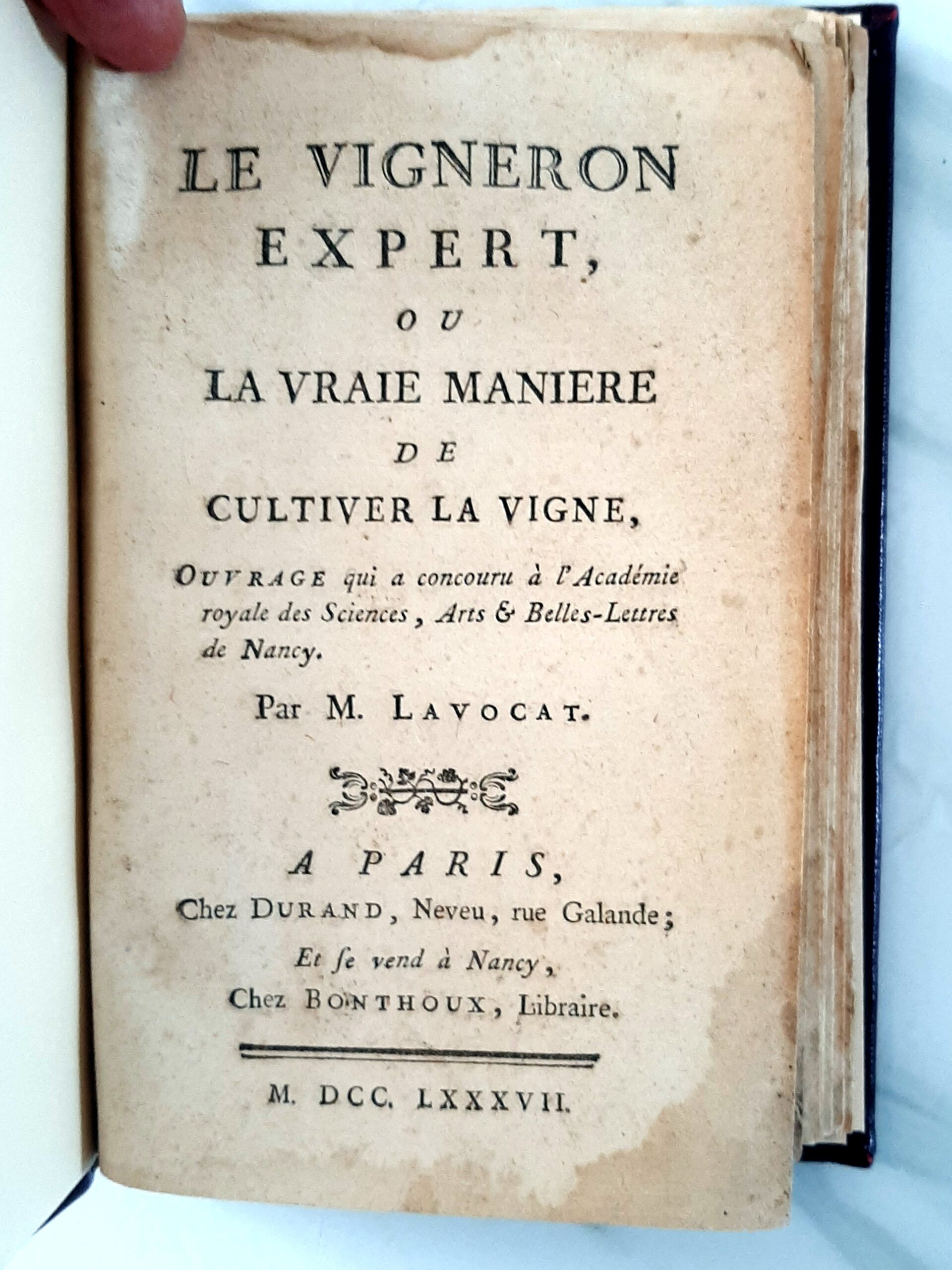 LAVOCAT, Antoine : "Le Vigneron expert, ou la vraie manière de cultiver la vigne.