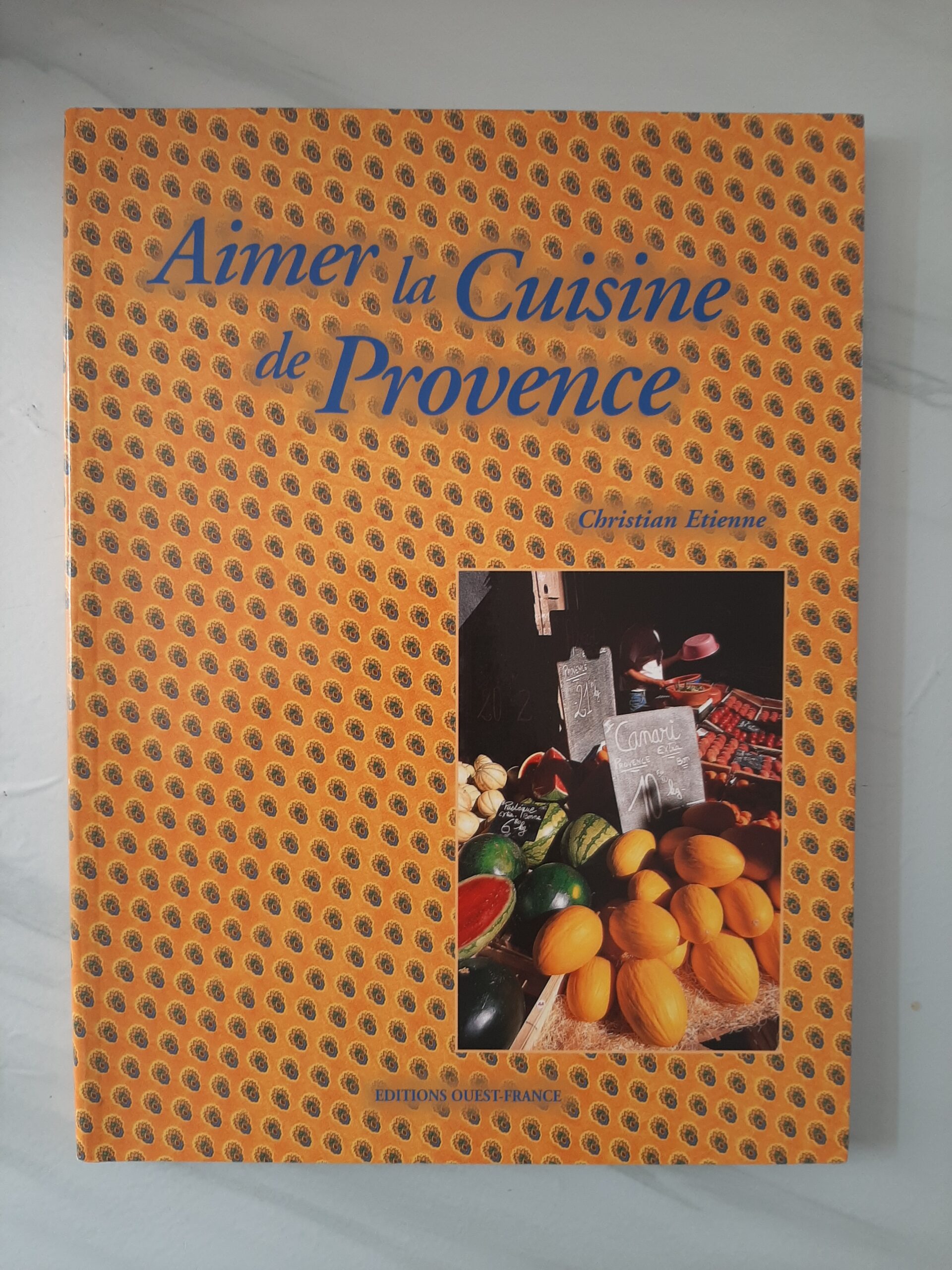 ETIENNE, Christian – “Aimer la cuisine de Provence.”