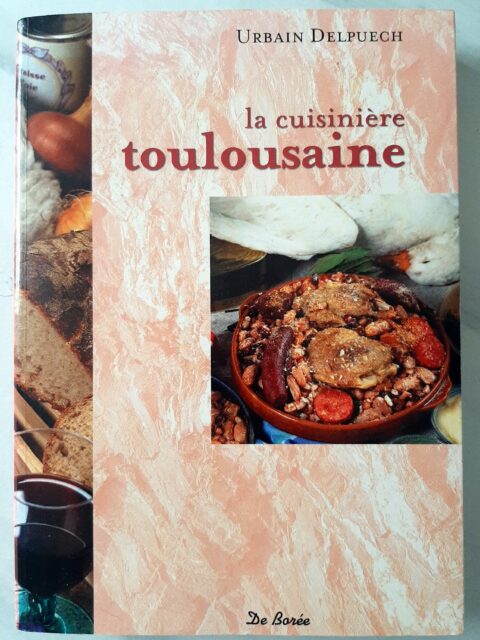 DELPUECH, Urbain – “La cuisinière toulousaine.”