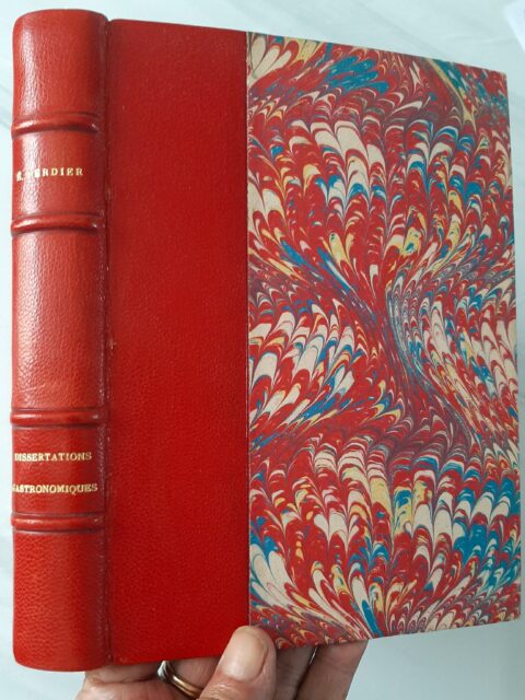 VERDIER, Ernest – “Dissertations gastronomiques.suivies de quelques recettes suivi de Monographie abrégée et classification des Grands vins de France.”